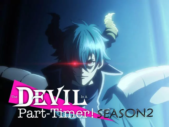 The Devil is a Part Timer Season 2